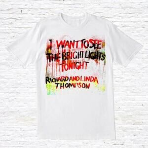 Richard Linda Thompson _I Want To See The Bright Lights Tonight_ T Shirt 165